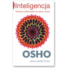 Inteligencja. Tw�rcza odpowied� na nasze czasy - Osho