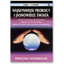 Najs�ynniejsi prorocy i jasnowidze �wiata - Francine Hornberger