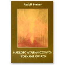 M�dro�� wtajemniczonych i poznanie gwiazd - Rudolf Steiner