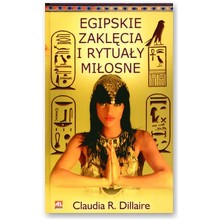 Egipskie zakl�cia i rytua�y mi�osne - Claudia R. Dillaire