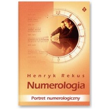 Numerologia. Portret numerologiczny - Henryk Rekus