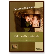 Jak ocali� zwi�zek - Michael S. Broder