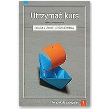 UTRZYMA� KURS Poradnik dla zabieganych cz. 2 - Helmut i Andrea Grosskopf