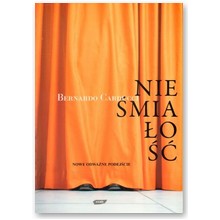 Nie�mia�o��. Nowe odwa�ne podej�cie - Bernardo Carducci