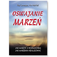 Oswajanie marze� - Paul Levesque, Art McNeil