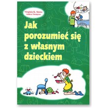 Jak porozumie� si� z w�asnym dzieckiem - Virginia K. Stowe