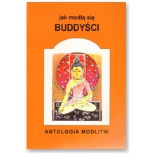 Jak modl� si� Buddy�ci - 