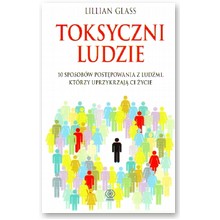 Toksyczni ludzie - Lillian Glass