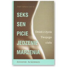Dzie� z �ycia Twojego cia�a - Jennifer Ackerman