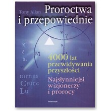 Proroctwa i przepowiednie - Tony Allan