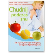 Chudnij podczas snu - Detlef Pape, Rudolf Schwarz, Elmar Trunz-Carlisi, Helmut Gillessen