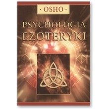 Psychologia ezoteryki - Osho