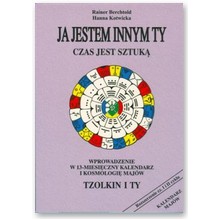 Ja jestem innym ty - czas jest sztuk� - Rainer Bertchold, Hanna Kotwicka