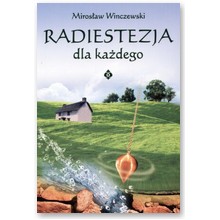 Radiestezja dla ka�dego - Miros�aw Winczewski