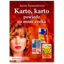 Karto, karto powiedz, co mnie czeka - Szymaszkiewicz Aurelia