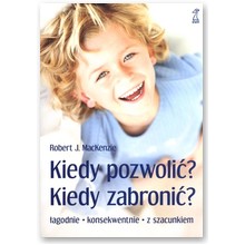 Kiedy Pozwoli�? Kiedy Zabroni�? - Robert J. MacKenzie