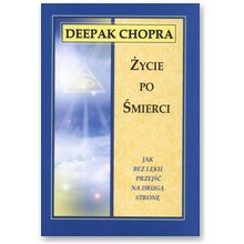�ycie po �mierci - Deepak Chopra