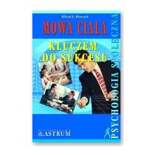Mowa cia�a kluczem do sukcesu - Alfred J. Bierach