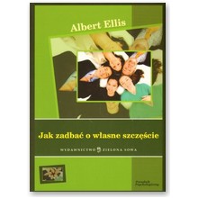 Jak zadba� o w�asne szcz�cie - Albert Ellis