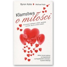 K�amstwa o mi�o�ci - Byron Katie, Michael Katz