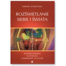 Roz�wietlanie siebie i �wiata - Barbara Zgorzy�ska