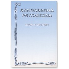 Samoobrona psychiczna - Dion Fortune