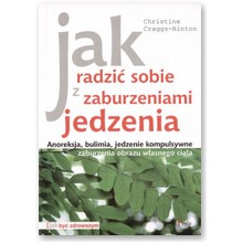 Jak radzi� sobie z zaburzeniami jedzenia - Christine Craggs-Hinton