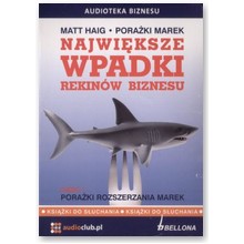 Najwi�ksze wpadki rekin�w biznesu. Cz�� I - pora�ki rozszerzania marek - Matt Haig