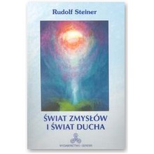 �wiat zmys��w i �wiat ducha  - Rudolf Steiner 
