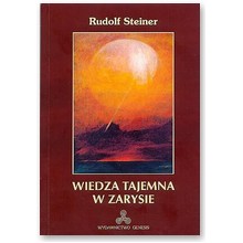 Wiedza tajemna w zarysie - Rudolf Steiner