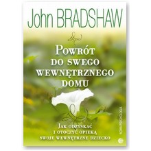 Powr�t do swego wewn�trznego domu - John Bradshaw
