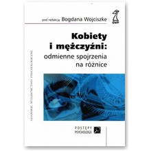Kobiety i m�czy�ni:odmienne spojrzenia na r�nice - Bogdan Wojciszke