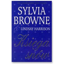 Ksi�ga sn�w  - Sylvia Browne, Harrison Lindsay