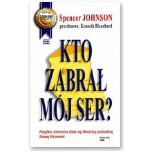 Kto zabra� m�j ser? - Spencer Johnson