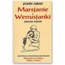 Marsjanie i wenusjanki - zawsze razem - John Gray