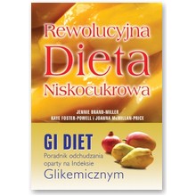 Rewolucyjna dieta niskocukrowa - Jennie Brand - Miller , Kaye Foster - Powell, Joanna McMillian - Price