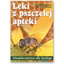 Leki z pszczelej apteki - Stefan Stangaciu, Elfi Hartenstein 