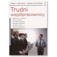 Trudni wsp�pracownicy  - Albert J. Bernstein, Sydney Craft Rozen