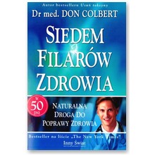 Siedem filar�w zdrowia - dr Don Colbert