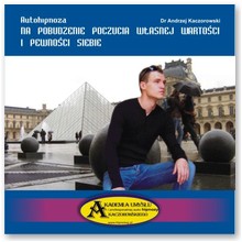 Autohipnoza na pobudzenie poczucia w�asnej warto�ci - Andrzej Kaczorowski