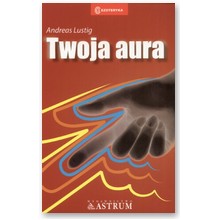 Twoja aura - Andreas Lustig