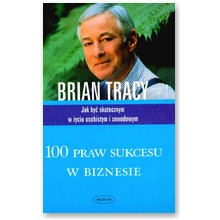 100 praw sukcesu w biznesie - Brian Tracy