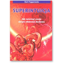 Superintuicja - Kurt Tepperwein