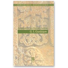 Spotkania z wybitnymi lud�mi - G.I. Gurd�ijew