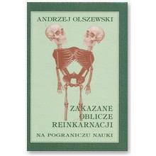 Zakazane oblicze reinkarnacji - Andrzej Olszewski