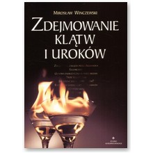 Zdejmowanie kl�tw i urok�w - Miros�aw Winczewski