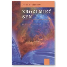Zrozumie� sen - Julian Brudzewski