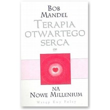 Terapia otwartego serca - Bob Mandel
