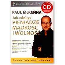 Jak zdoby� pieni�dze, m�dro�� i wolno�� + CD z programowaniem umys�u - Paul McKenna