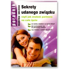 Sekrety udanego zwi�zku czyli jak znale�� partnera na ca�e �ycie - Alexandra Berger, Andrea Ketterer